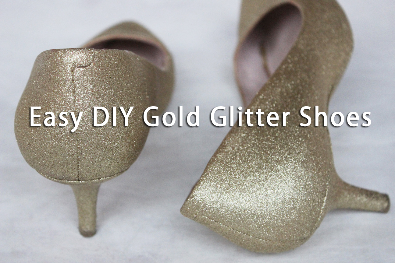 Easy DIY Gold Glitter Shoes